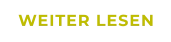 WEITER LESEN