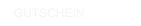 GUTSCHEIN