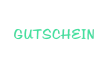 GUTSCHEIN
